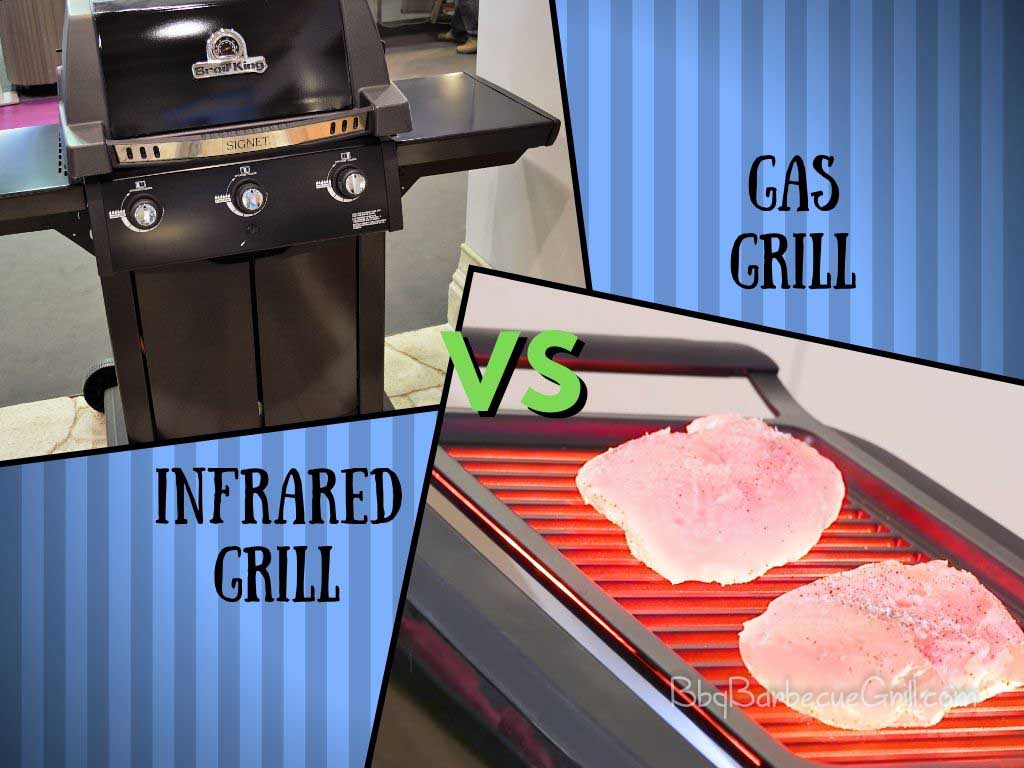 Infrared Grill Vs Gas Grill Bbq Grill