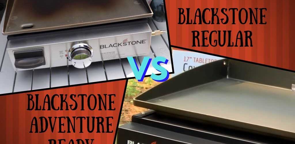 Blackstone adventure ready vs Regular