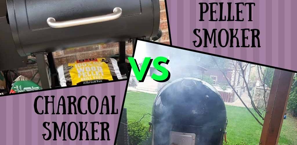 Charcoal smoker vs pellet smoker