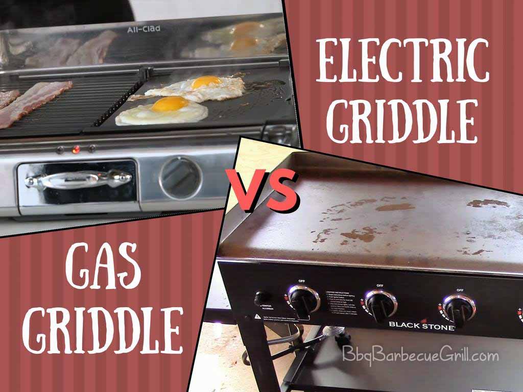 Electric griddle vs gas griddle