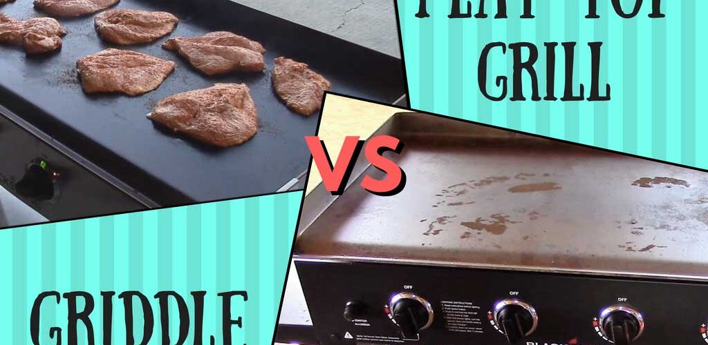 Flat top grill vs griddle