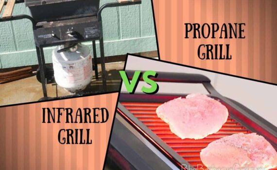Infrared Grill vs. Propane Grill