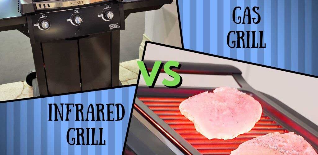 Infrared grill vs gas grill