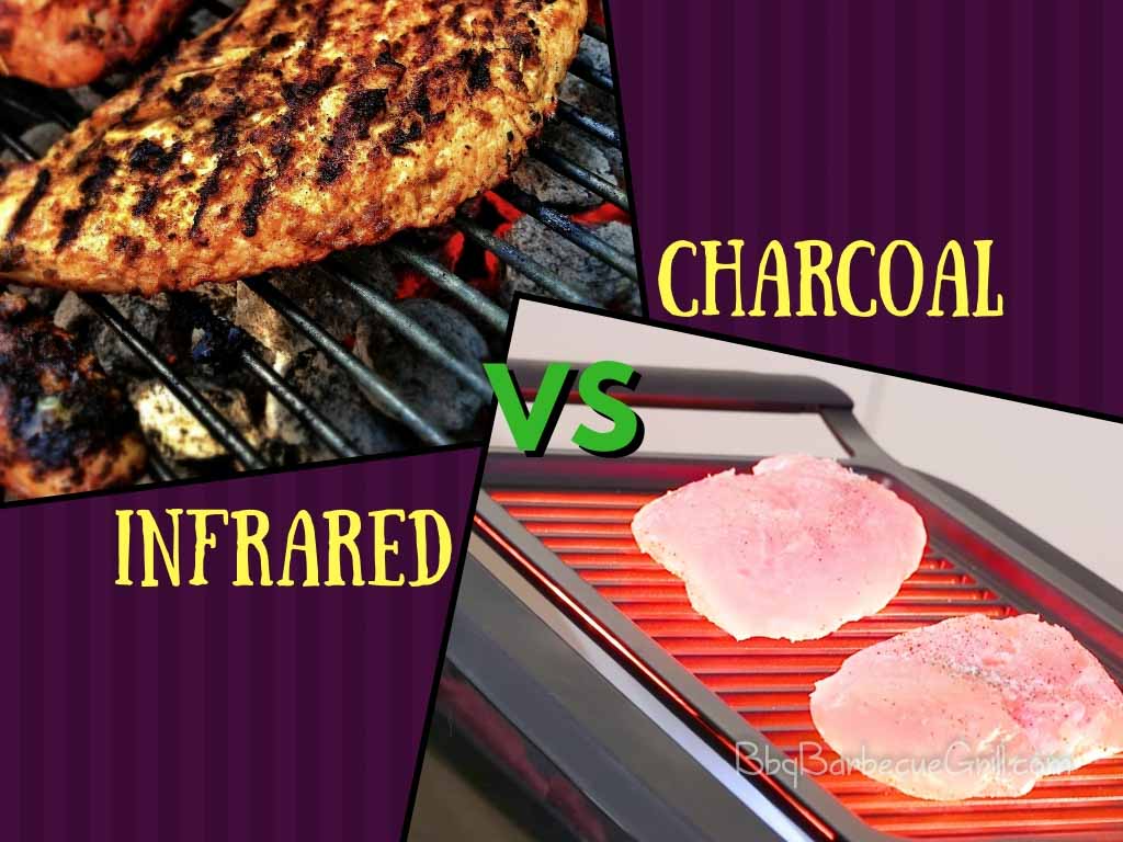 Infrared vs charcoal grill