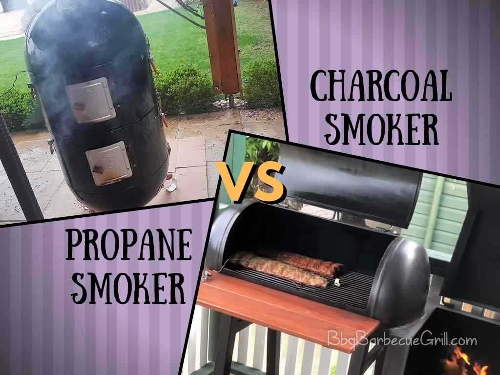 Propane Smoker Vs Charcoal Smoker A Comprehensive Comparison Bbq Grill