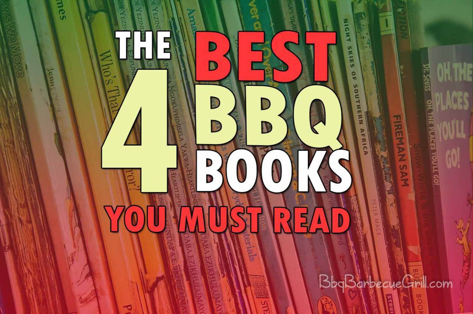 Best of the Best 4 Great Barbecue Recipe Books in Presentday BBQ, Grill