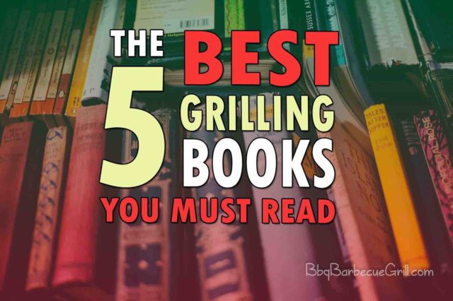 The 5 best grilling books