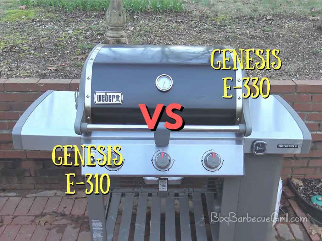 Weber genesis e-310 vs e-330 gas grill