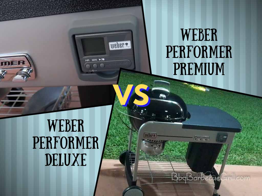 Weber performer deluxe vs premium